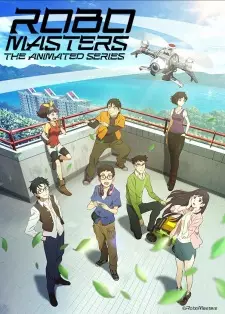 انیمه مشابه RoboMasters the Animated Series